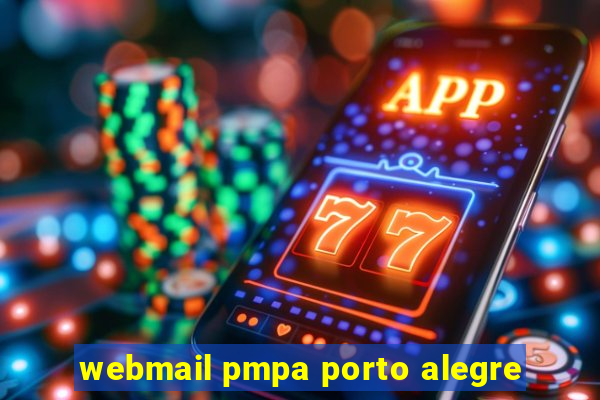 webmail pmpa porto alegre